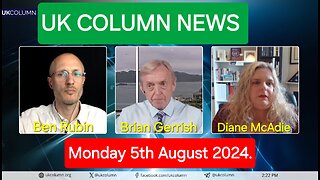 UK Column News - Monday 5th August 2024.