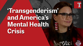 ‘Transgenderism’ and America’s Mental Health Crisis