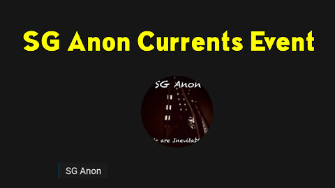 SG Anon Currents Event.