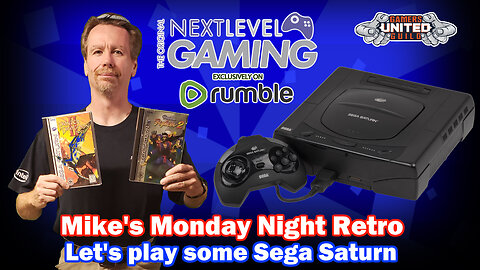 NLG Live: Mike's Monday Night Retro - Let's Play Some Sega Saturn!!