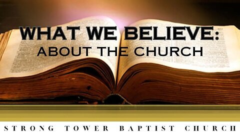 What We Believe About The Church STBC