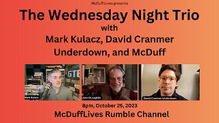 Wednesday Night Trio, with Mark Kulacz and David Cranmer Underdown, Oct. 25, 2023