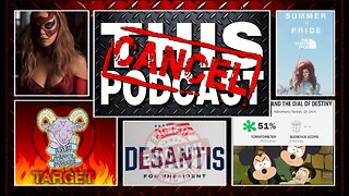 CTPS04E12: DeSantis 2024 Epic Fail? Target/Pride Boycott, The North Face, George Floydiversary, Etc!