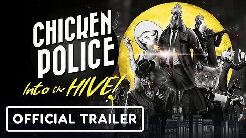 Chicken Police: Into The Hive! - Official Reveal Trailer