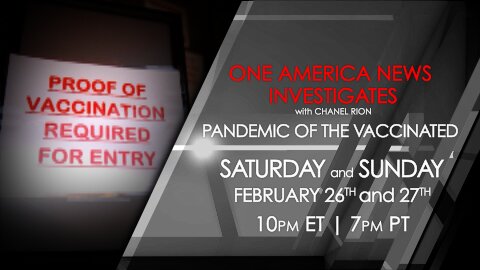 One America News Investigates: Pandemic of the Vaccinated