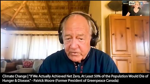 Climate Change | "If We Actually Achieved Net Zero, At Least 50% of the Population Would Die of Hunger & Disease." - Patrick Moore (Former President of Greenpeace Canada) | Why Is Bill Gates Planning to Chop Down & Bury 70 Million Acres