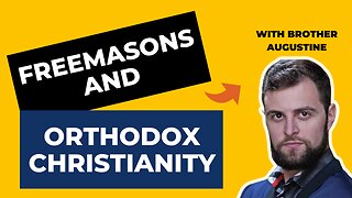 Freemasons And Orthodox Christianity