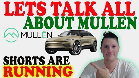 🔴Lets TALK Mullen │ Shorts are Running 🚀 Mullen Squeeze Alert ⚠️