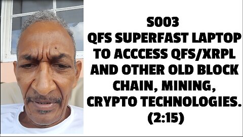 QFS SUPERFAST LAPTOP TO ACCCESS QFS/XRPL AND OTHER OLD BLOCK CHAIN, MINING, CRYPTO TECHNOLOGIES. (2: