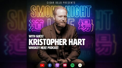 Smoke Night LIVE – Kristopher Hart of Whiskey Neat