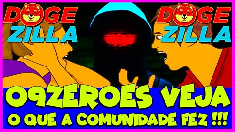 09 ZEROES VEJA O QUE A COMUNIDADE FEZ !!!