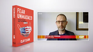 Fear Unmasked | Clay Clark Released the Following Video Presentation Titled Fear Unmasked: Discover the Truth About the Coronavirus Shutdown (April 23rd 2020)
