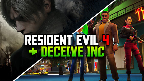🔴 LIVE DECEIVE INC & RESIDENT EVIL 4! IS THIS NEW AMONG US GAME GOOD? 🚨 WILL I GET JUMPSCARED? 😱