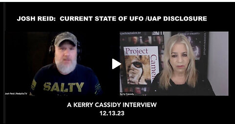 KERRY CASSIDY w/ JOSH REID : CURRENT STATE OF UFO/ UAP DISCLOSURE