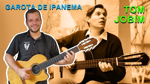 Como tocar GAROTA DE IPANEMA (Tom Jobim) - Aula Completa + PDF