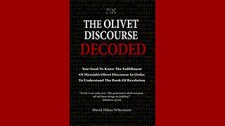 The Olivet Discourse Decoded Introduction Part Two