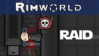 Rimworld Apocalypse ep 15 - Another Raid And More Disasters