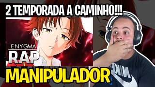 REACT Rap do Ayanokoji (Youkoso Jitsuryoku) | Gênio Manipulador | Enygma 42