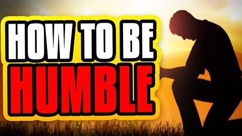 How To Humble Myself Before God