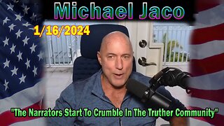 Michael Jaco Update Today: "Michael Jaco Critical Update, January 16, 2024"