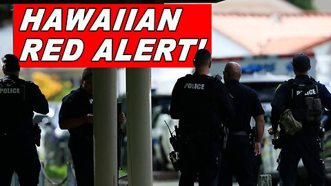 ALERT! What are they planning to do to the Hawaiian people? This is NEVER a good sign!
