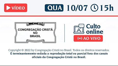 CCB Santo Culto a Deus - QUA - 10/07/2024 15:00