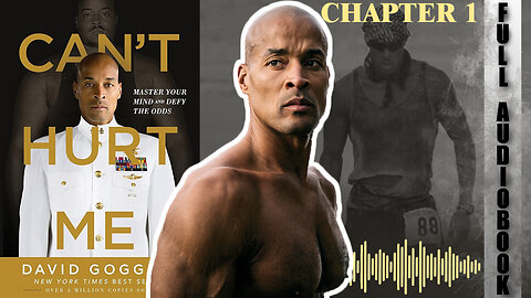 can't hurt me DAVID GOGGINS chapter 1 [full audiobook]