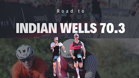 Road to Indian Wells 70.3 2023