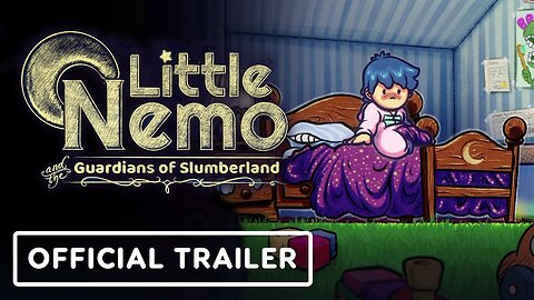 Little Nemo and the Guardians of Slumberland - Official Gameplay Overview Trailer | Wholesome Direct