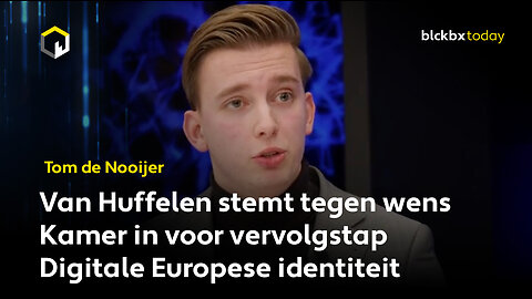 Van Huffelen stemt tegen wens Kamer in voor vervolgstap Digitale Europese identiteit - Tom de Nooijer