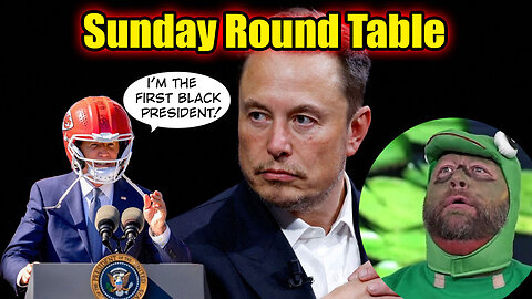 Sunday Round Table! Elon Goes after Gates! Crime on the Rise?! Dems Hate Biden and more