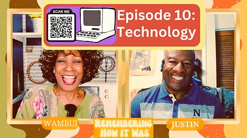 Remembering How It Was - Episode 10: Nostalgic Tales of Technological Transformations