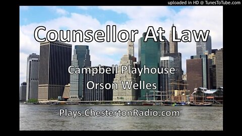 Counsellor at Law - Campbell Playhouse - Elmer Rice - Orson Welles