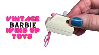 Vintage Barbie Wind Up Toys