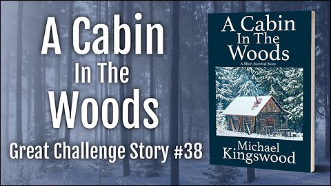 Story Saturday - A Cabin In The Woods