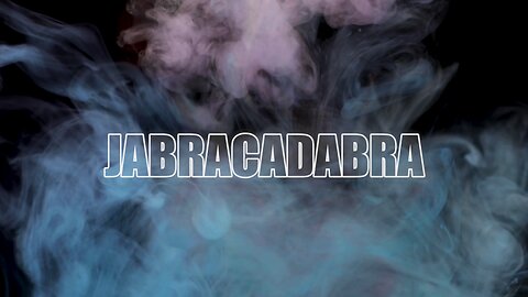 JABRACADABRA