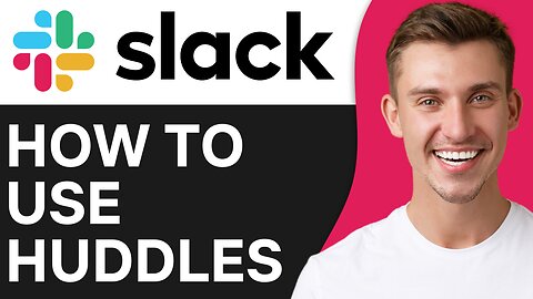 HOW TO USE HUDDLES ON SLACK