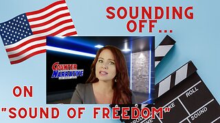 Sounding Off On Sound of Freedom...