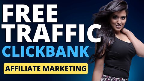 New! Make Millions with Clickbank Free Traffic Method in 2023 🔥🔥