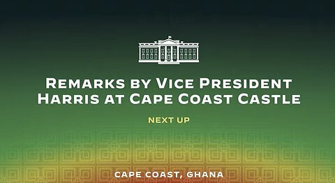 Remarks by Vice President Harris at Cape Coast Castle, Ghana