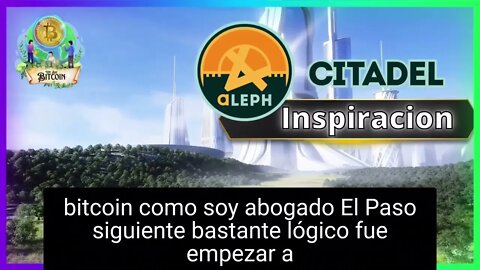 La inspiración detrás de Aleph Citadel - Una ciudad Bitcoin en Argentina!
