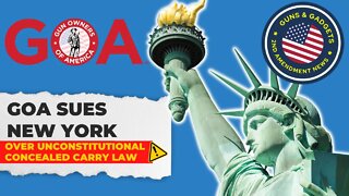 GOA Sues NY Over New Concealed Carry Restrictions