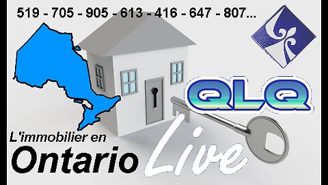 QLQ Live S01 E10 : L'immobilier en Ontario