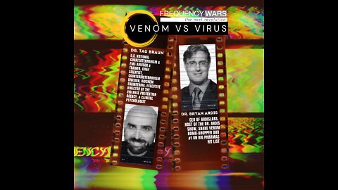 Frequency Wars: Venom vs. Virus FULL SHOW
