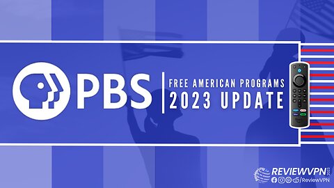 PBS - Watch Free American Programs Using Firestick! - 2023 Update