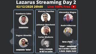 Lazarus Streaming Day 2 | Segundo dia do Evento