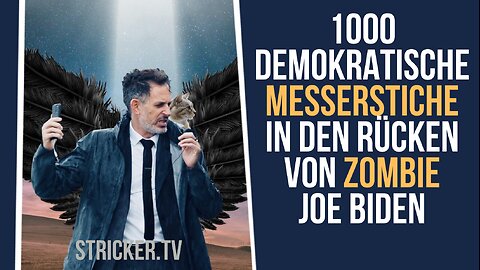 1000 Demokratische Messerstiche in den Rücken von Zombie Joe Biden