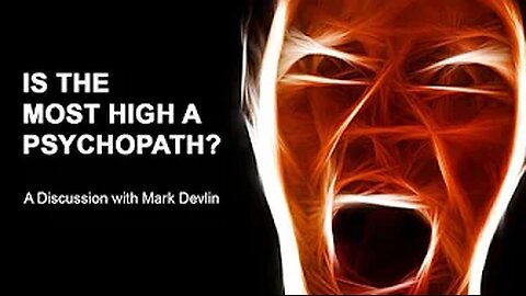 Is the MOST HIGH a Psychopath? - (Absolutely NOT) - Dave Murphy