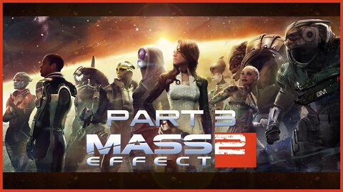 Mass Effect 2 (PS3) Playthrough | Part 3 (No Commentary)