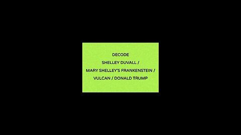 DECODE SHELLEY DUVALL / DONALD TRUMP